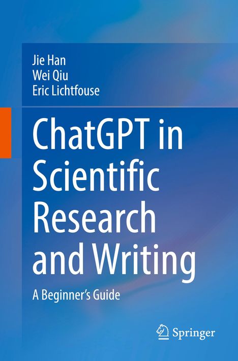 Jie Han: ChatGPT in Scientific Research and Writing, Buch