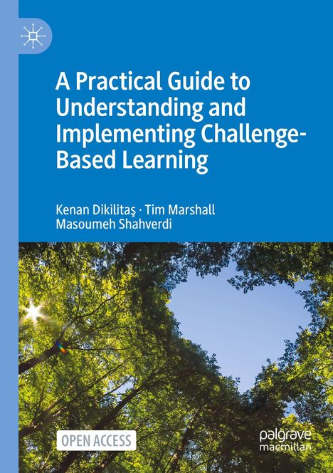 Titel: "A Practical Guide to Understanding and Implementing Challenge-Based Learning". Darunter Baumkronen vor blauem Himmel, Logo oben links.