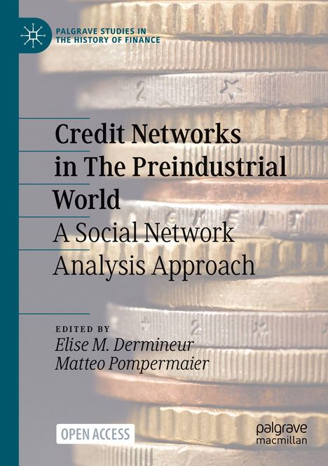 Titel: "Credit Networks in The Preindustrial World". Stapel von Münzen im Hintergrund.