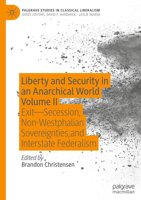 Liberty and Security in an Anarchical World Volume II, Buch