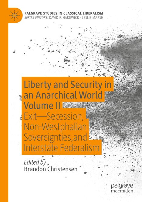 Titel: "Liberty and Security in an Anarchical World, Volume II"; Herausgeber: Brandon Christensen. Rechte Seite grafisch verstaubt.