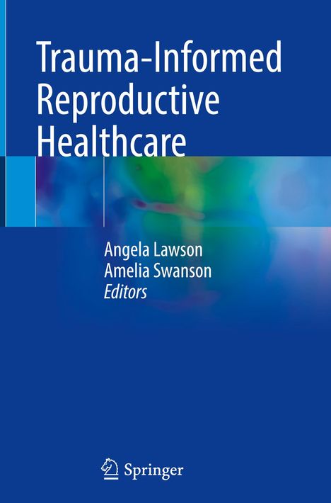 Trauma-Informed Reproductive Healthcare, Buch