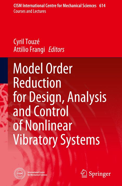 Model Order Reduction for Design, Analysis and Control of Nonlinear Vibratory Systems, Buch