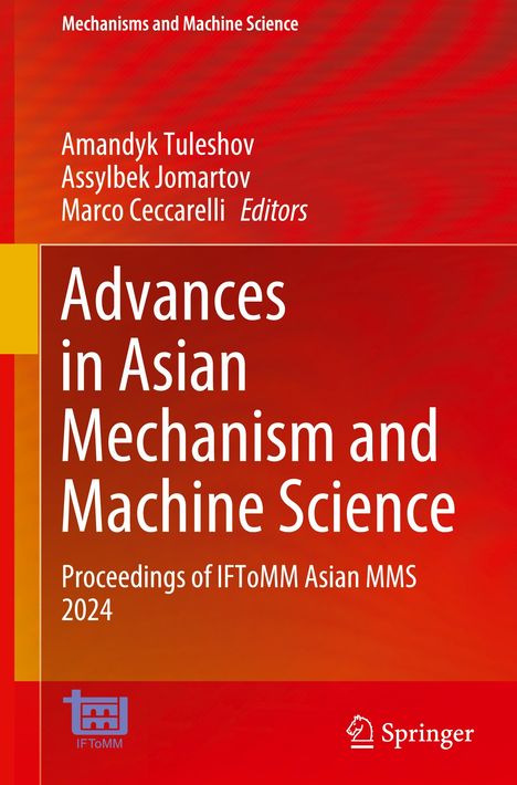 Advances in Asian Mechanism and Machine Science, Buch