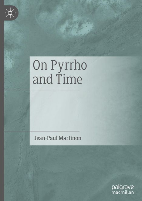 Jean-Paul Martinon: On Pyrrho and Time, Buch