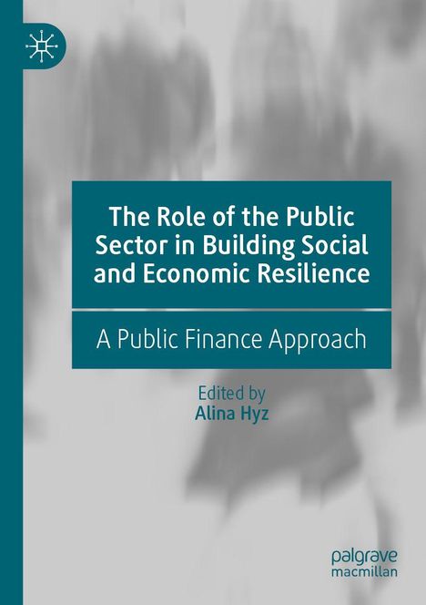 Titel: "The Role of the Public Sector in Building Social and Economic Resilience". Herausgeber: Alina Hyz. Verlagslogo oben links. Verschwommene Personen im Hintergrund.