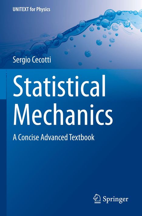 "UNITEXT for Physics. Sergio Cecotti. Statistical Mechanics: A Concise Advanced Textbook." Blasen und Wasserstil.