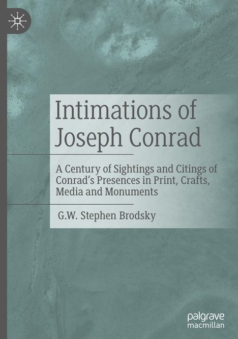 G. W. Stephen Brodsky: Intimations of Joseph Conrad, Buch