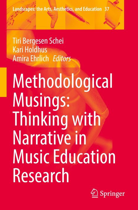 „Methodological Musings: Thinking with Narrative in Music Education Research.“ Farbige Collage; Logo unten rechts.