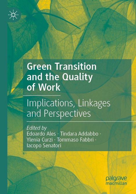 Text: "Green Transition and the Quality of Work: Implications, Linkages and Perspectives." Hintergrund aus grünen und gelben Blättern.