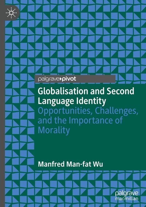 Manfred Man-Fat Wu: Globalisation and Second Language Identity, Buch