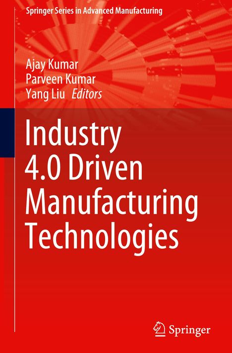 Industry 4.0 Driven Manufacturing Technologies, Buch