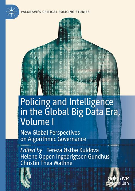 Policing and Intelligence in the Global Big Data Era, Volume I, Buch