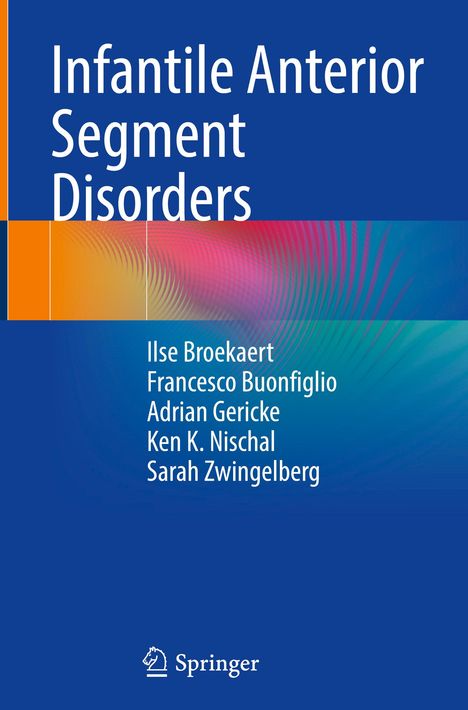 Ilse Broekaert: Infantile Anterior Segment Disorders, Buch