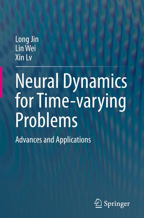 Long Jin: Neural Dynamics for Time-varying Problems, Buch