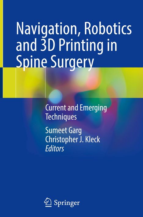 Navigation, Robotics and 3D Printing in Spine Surgery, Buch