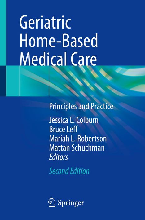 Geriatric Home-Based Medical Care, Buch