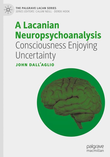 John Dall¿Aglio: A Lacanian Neuropsychoanalysis, Buch