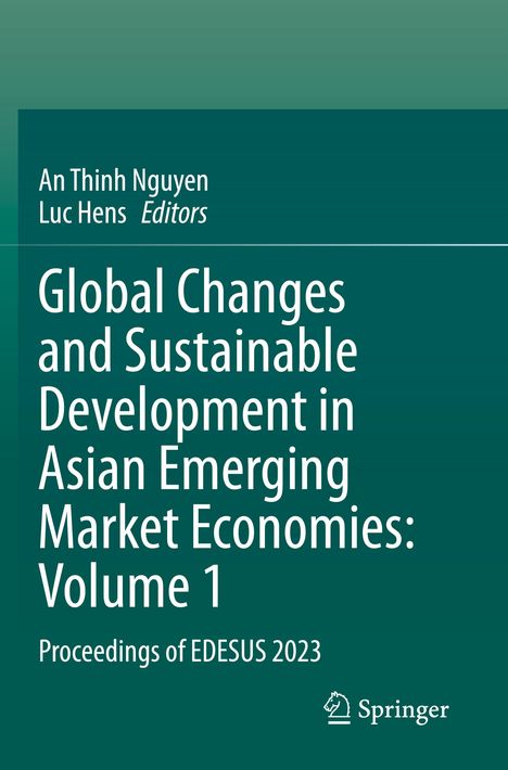 Buchtitel: "Global Changes and Sustainable Development in Asian Emerging Market Economies: Volume 1". Springer-Logo.