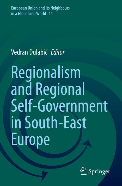 Titel: Regionalism and Regional Self-Government in South-East Europe. Editor: Vedran Đulabić. Grüner Hintergrund mit Kreismuster.