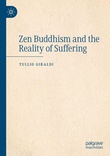 "Zen Buddhism and the Reality of Suffering" von Tullio Giraldi. Beige Hintergrund, blaues Logo.
