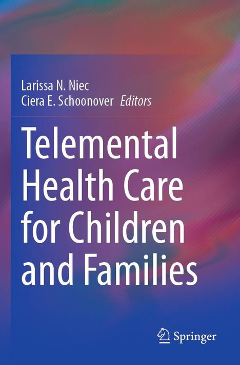Titel: "Telemental Health Care for Children and Families". Herausgeber: Larissa N. Niec, Ciera E. Schoonover. Hintergrund: Farbverlauf.