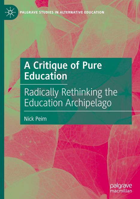 Nick Peim: A Critique of Pure Education, Buch