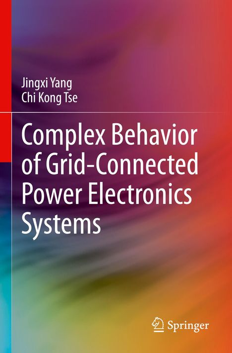 Buchtitel: "Complex Behavior of Grid-Connected Power Electronics Systems". Autoren: Jingxi Yang, Chi Kong Tse. Farben: Rot, Lila.