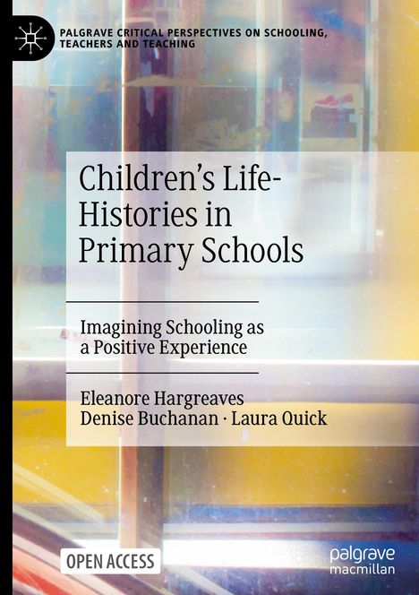 Eleanore Hargreaves: Children's Life-Histories in Primary Schools, Buch