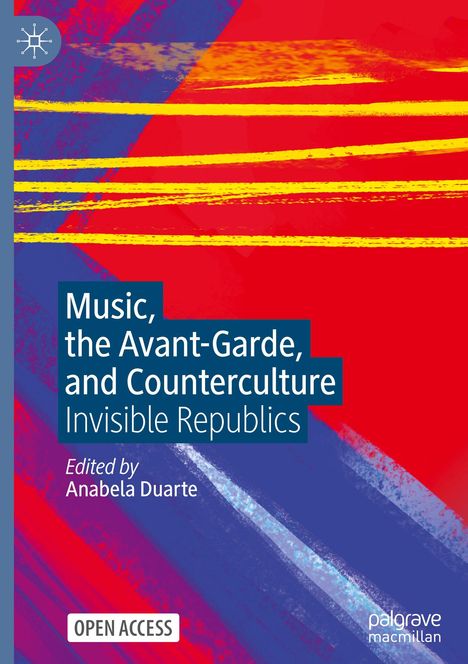 Music, the Avant-Garde, and Counterculture, Buch