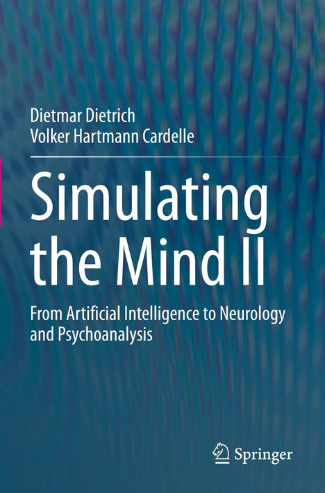 "Simulating the Mind II: From Artificial Intelligence to Neurology and Psychoanalysis". Blaues Hintergrundmuster. Springer-Logo.