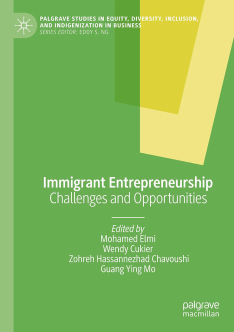 "Immigrant Entrepreneurship: Challenges and Opportunities", herausgegeben von Mohamed Elmi und anderen. Grüner Hintergrund.