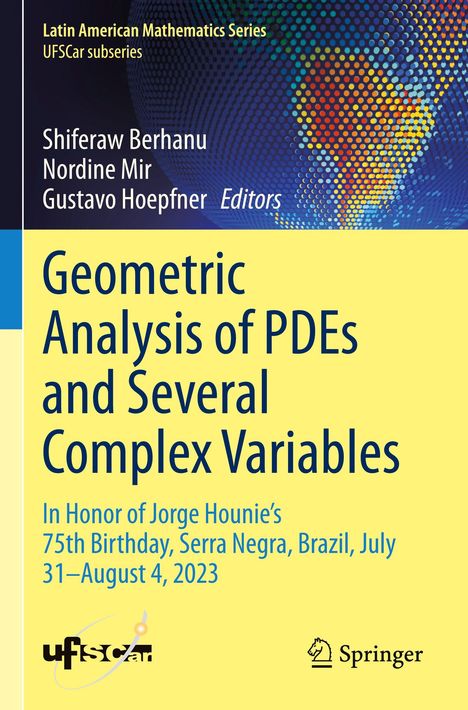 "Geometric Analysis of PDEs and Several Complex Variables". Bunte geometrische Punkte rechts, gelber Hintergrund.