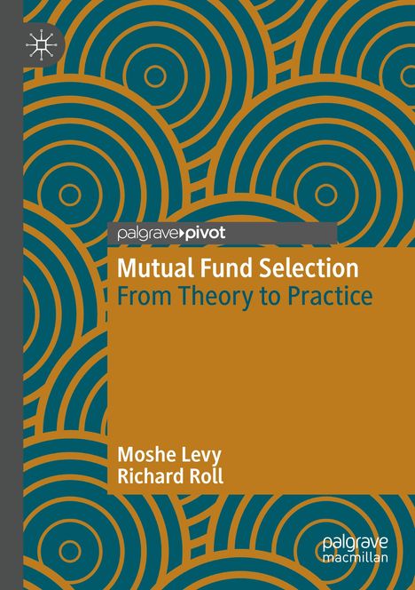 "Mutual Fund Selection: From Theory to Practice" von Moshe Levy und Richard Roll, geometrische Kreise in Blau und Braun.