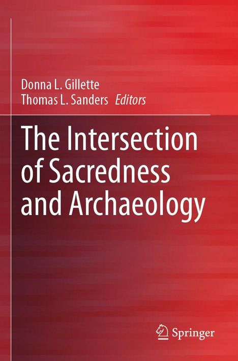 The Intersection of Sacredness and Archaeology, Buch