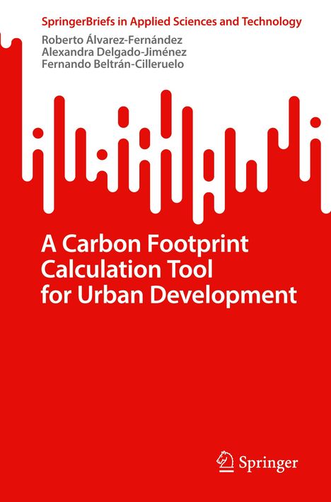 Roberto Álvarez-Fernández: A Carbon Footprint Calculation Tool for Urban Development, Buch