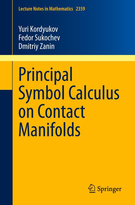 Yuri Kordyukov: Principal Symbol Calculus on Contact Manifolds, Buch