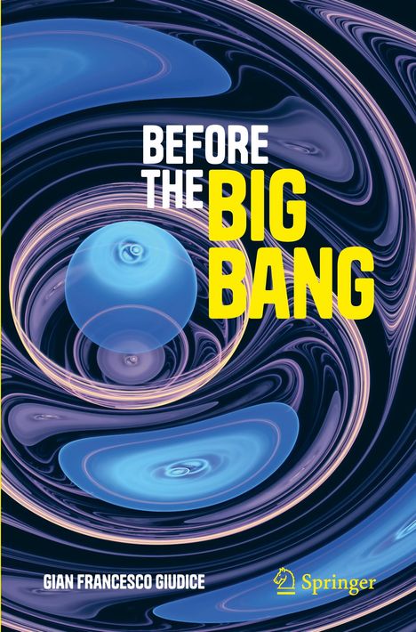 Gian Francesco Giudice: Before the Big Bang, Buch