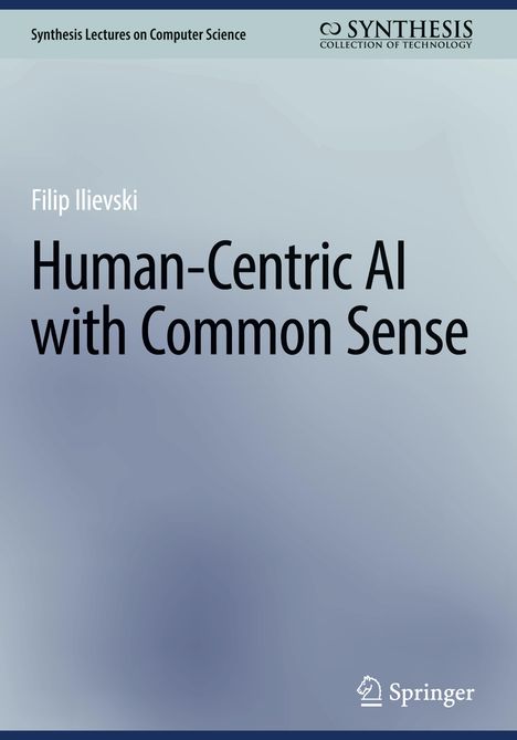 Filip Ilievski: Human-Centric AI with Common Sense, Buch