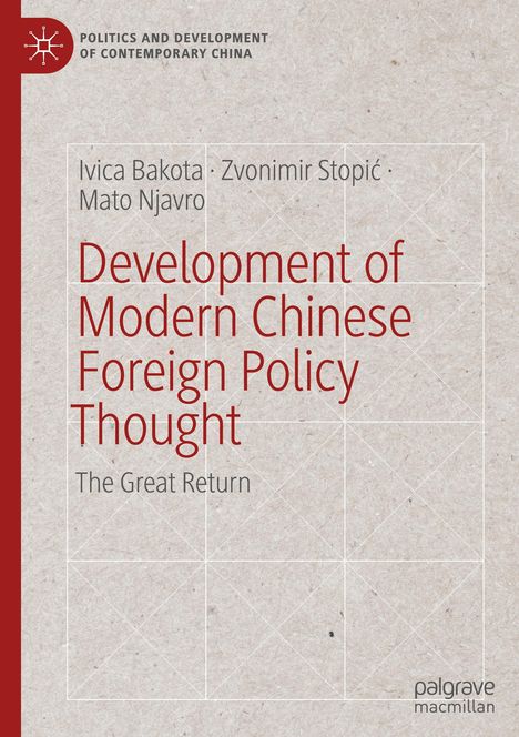 Ivica Bakota: Development of Modern Chinese Foreign Policy Thought, Buch