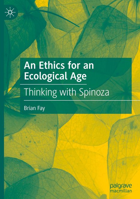 Brian Fay: An Ethics for an Ecological Age, Buch