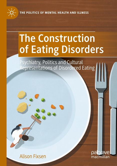 „The Construction of Eating Disorders“. Teller mit wenigen Erbsen und Gemüse, Person kehrt Erbsen.