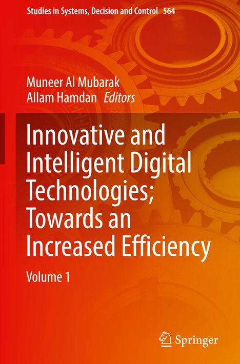 Innovative and Intelligent Digital Technologies; Towards an Increased Efficiency, Buch