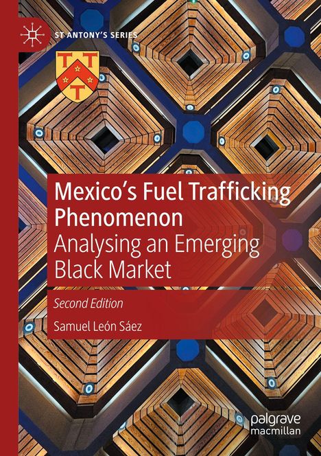 "Mexico’s Fuel Trafficking Phenomenon: Analysing an Emerging Black Market, Second Edition" von Samuel León Sáez. Geometrisches Muster.