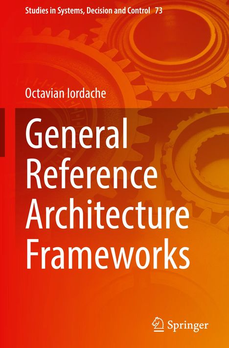 Octavian Iordache: General Reference Architecture Frameworks, Buch