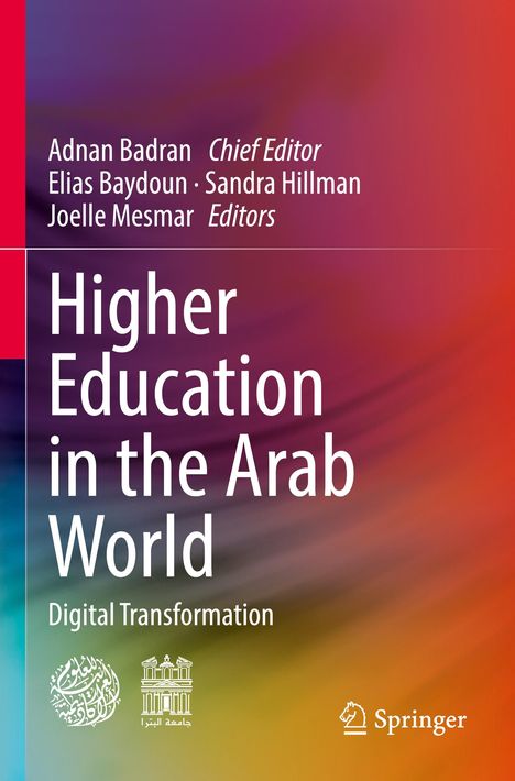 Adnan Badran Chief Editor, Elias Baydoun, Sandra Hillman, Joelle Mesmar Editors. Titel: Higher Education in the Arab World.