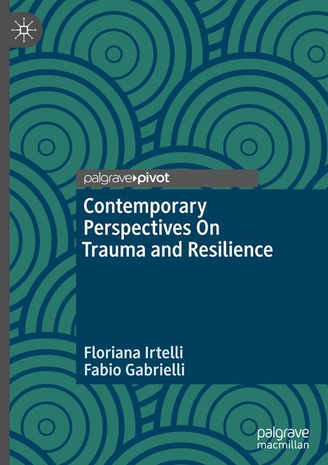 Fabio Gabrielli: Contemporary Perspectives On Trauma and Resilience, Buch