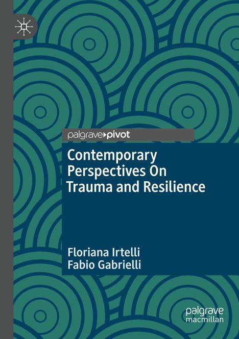 „Contemporary Perspectives On Trauma and Resilience“ von Floriana Irtelli und Fabio Gabrielli. Grünes Kreis-Muster.