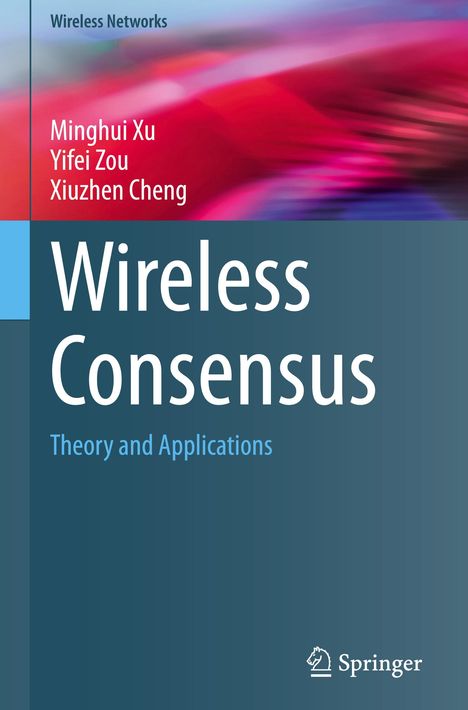 Minghui Xu: Wireless Consensus, Buch