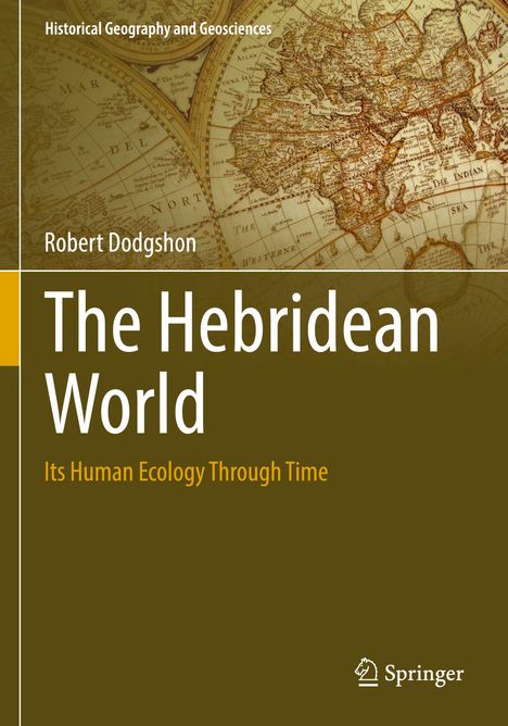 "Historical Geography and Geosciences. Robert Dodgshon: The Hebridean World – Its Human Ecology Through Time." Ein altes Kartenmotiv.